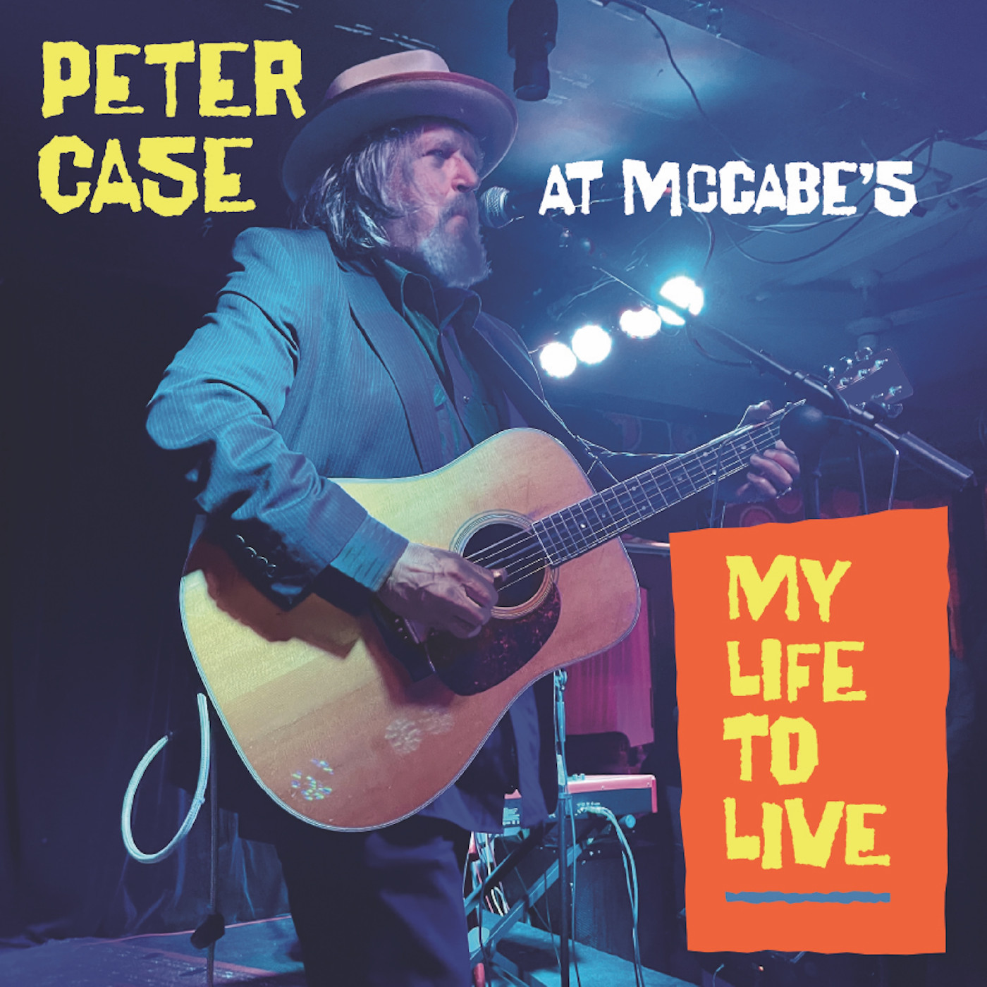Peter Case My Life To Live…At McCabe's (2LP)