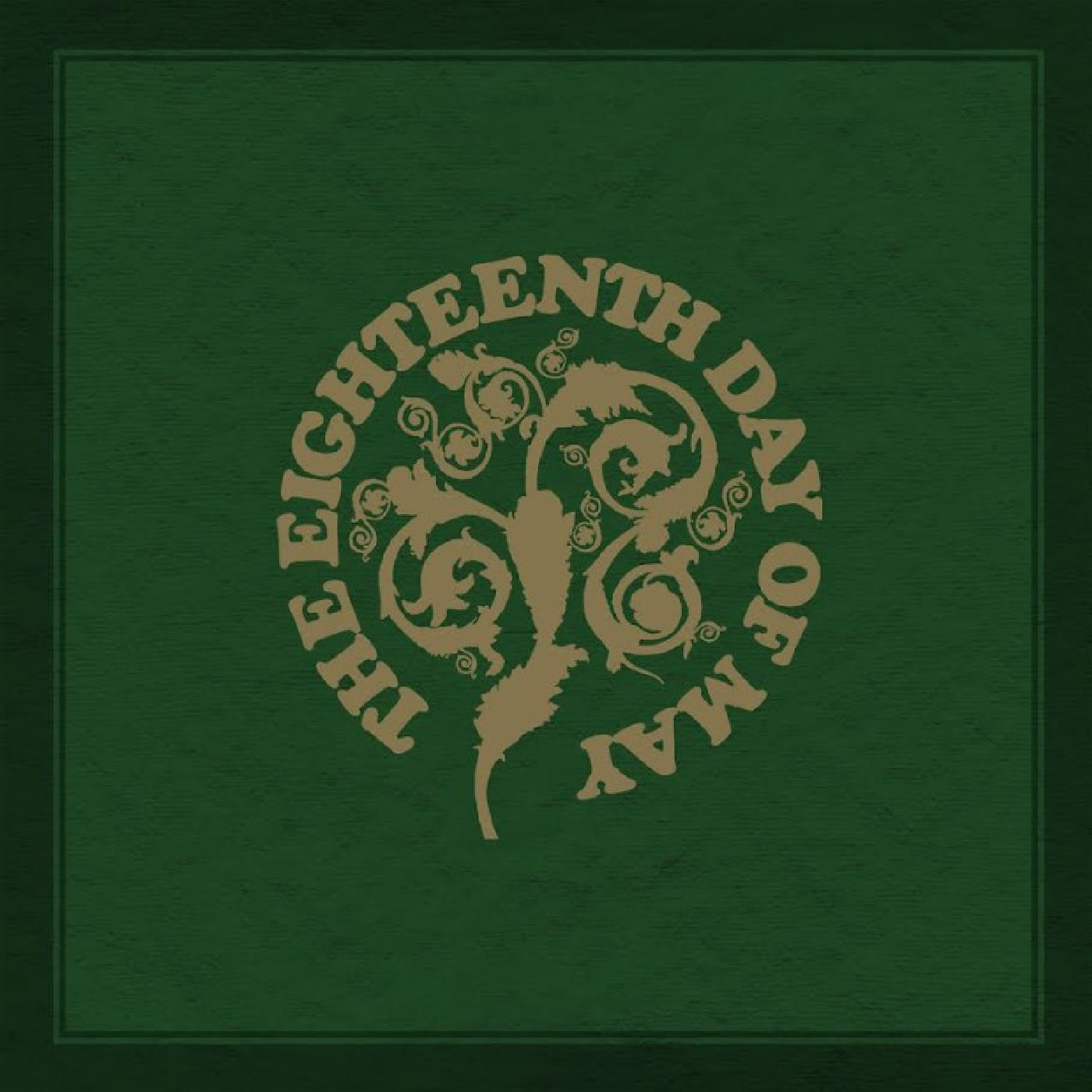 The Eighteenth Day Of May The Eighteenth Day Of May - LTD (2LP)