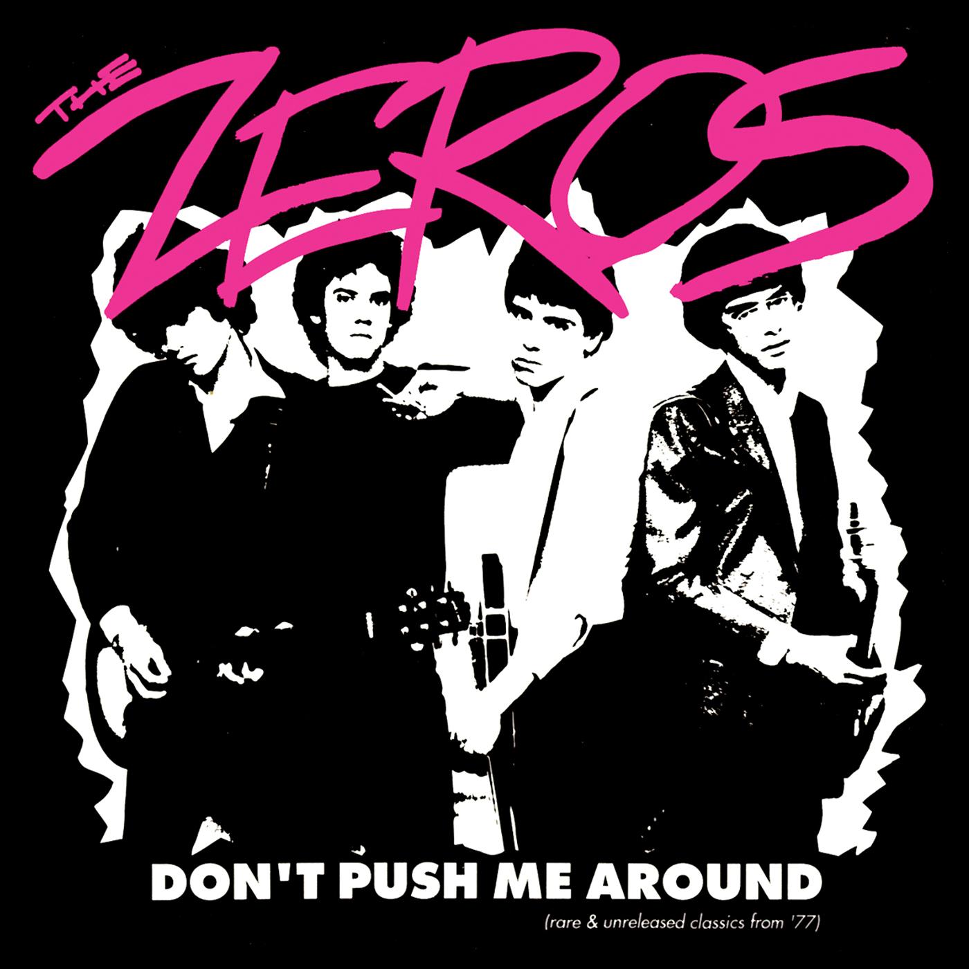 The Zeros Don't Push Me Around (LP)