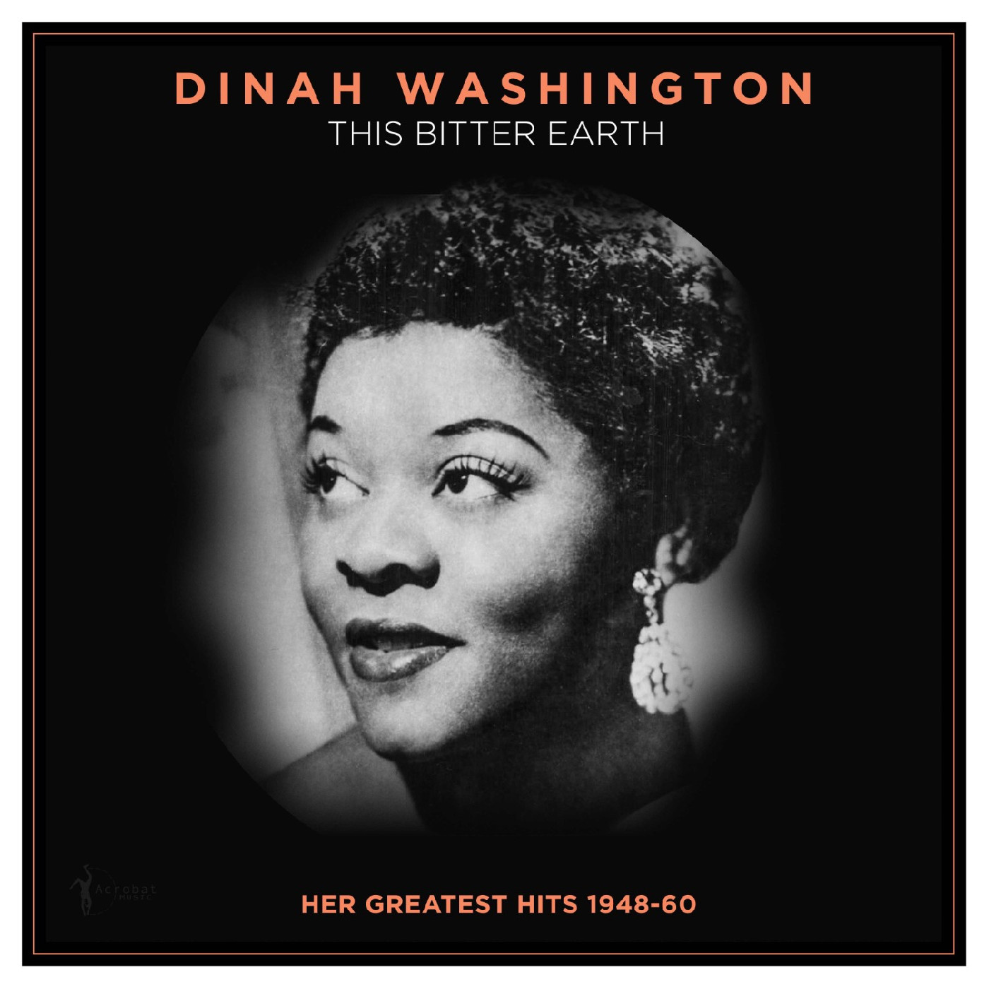 Dinah Washington This Bitter Earth: Her Greatest… (LP)