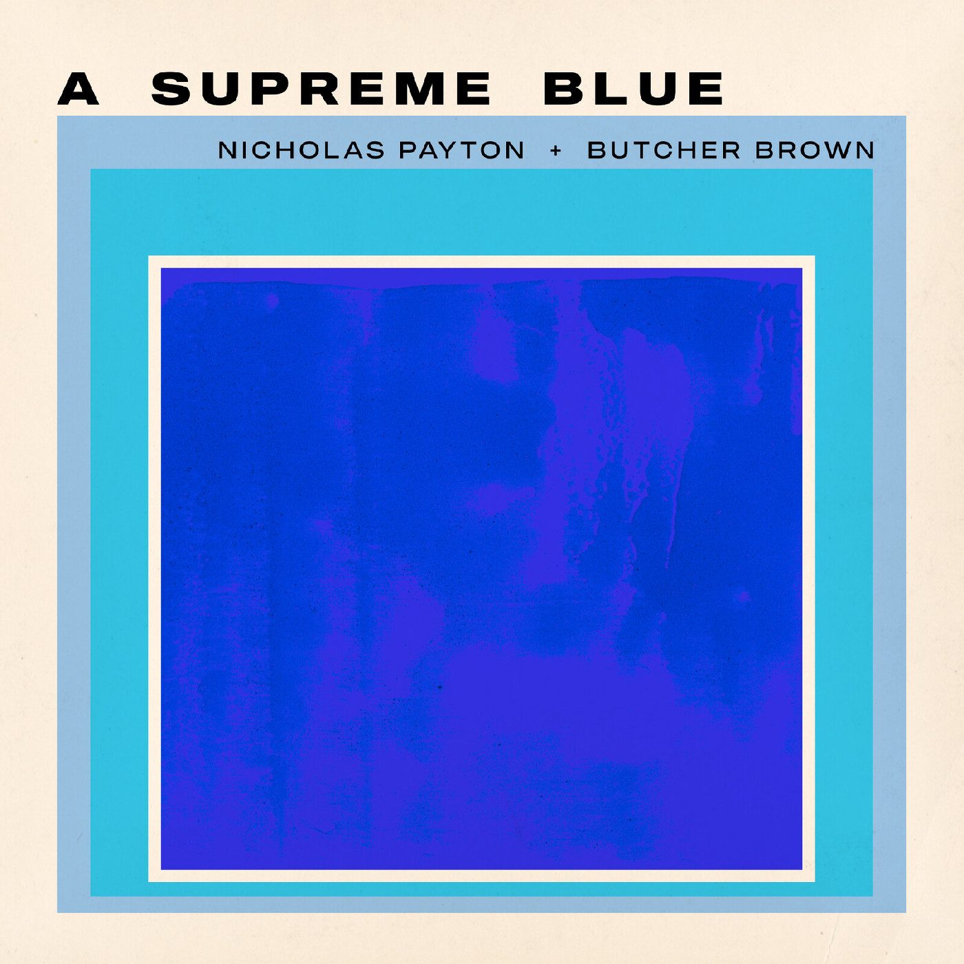 Nicholas Payton + Butcher Brown A Supreme Blue (2LP)