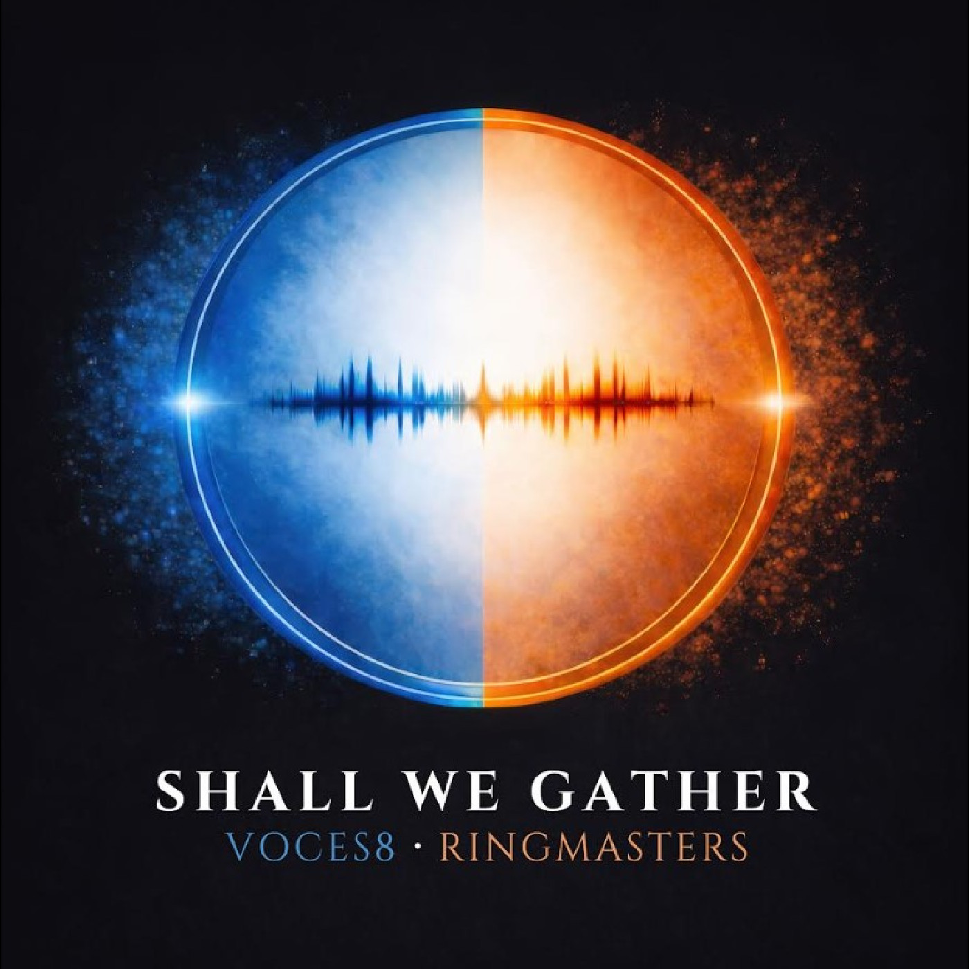 Voces8 And Ringmasters Shall We Gather (LP)
