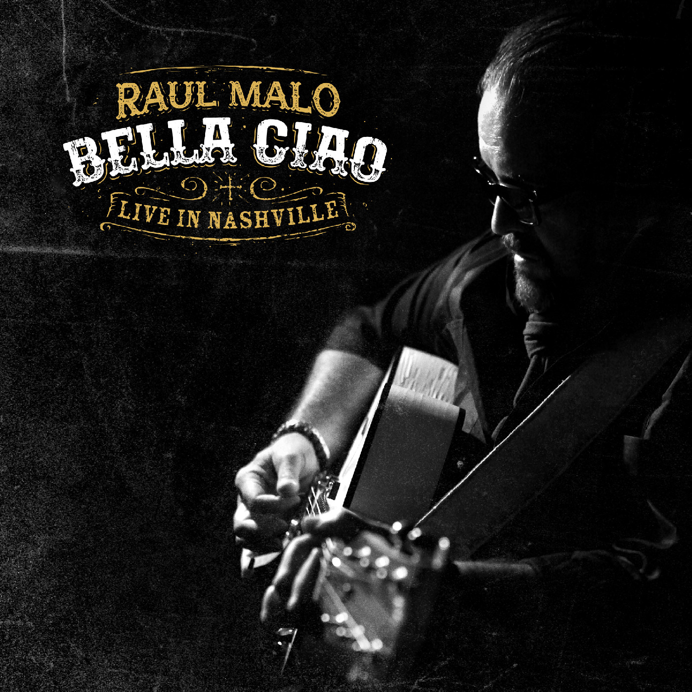 Raul Malo Bella Ciao: Live In Nashville (CD)