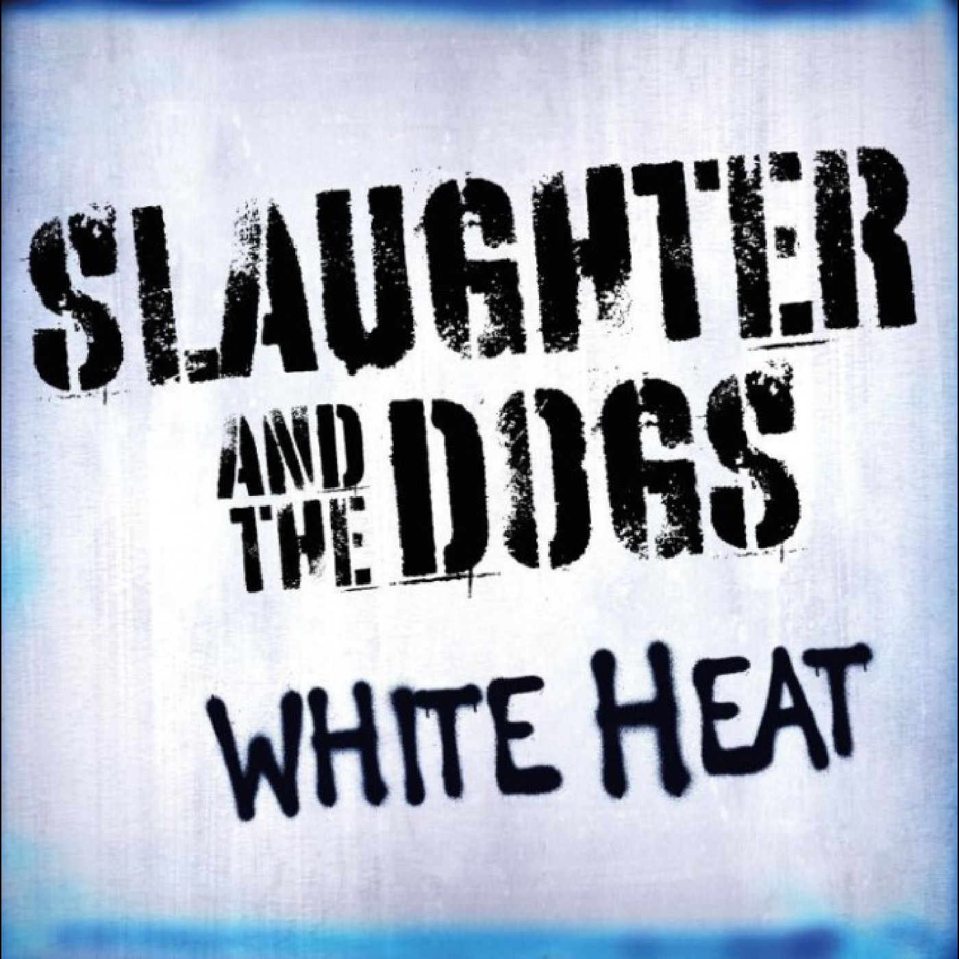 Slaughter And The Dogs White Heat (LP)