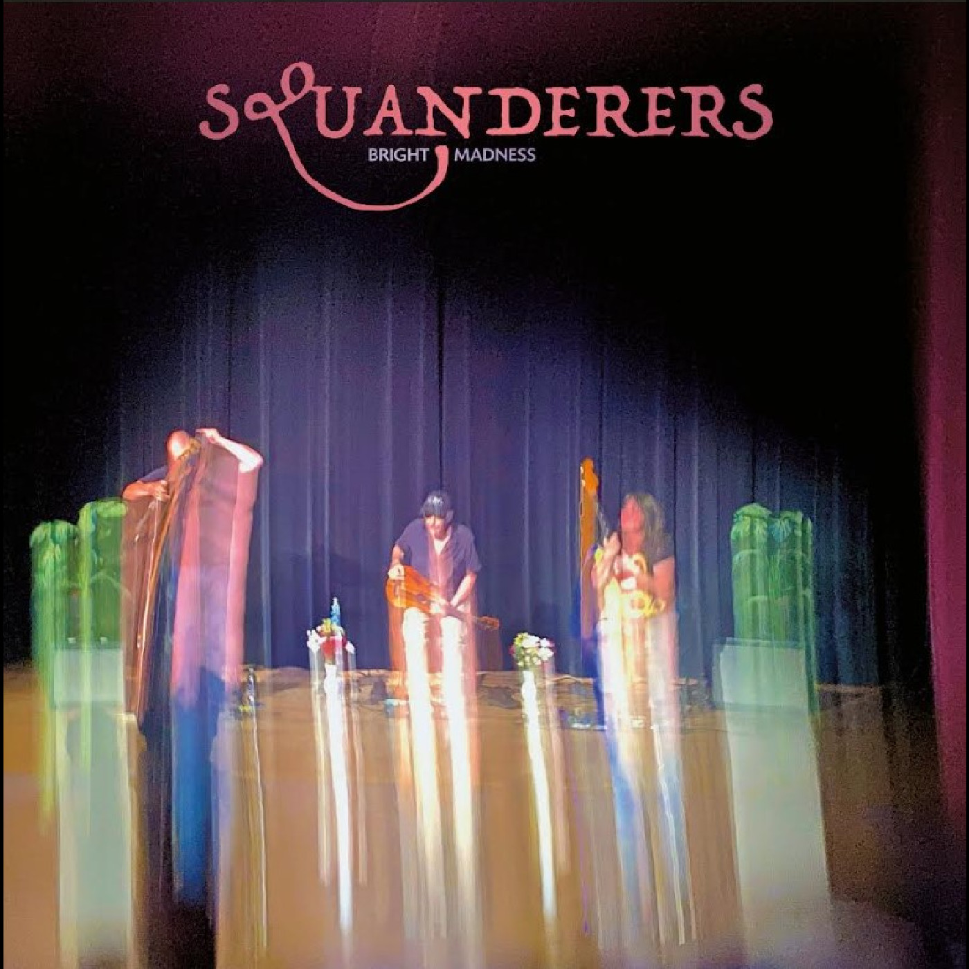 Squanderers Bright Madness (LP)