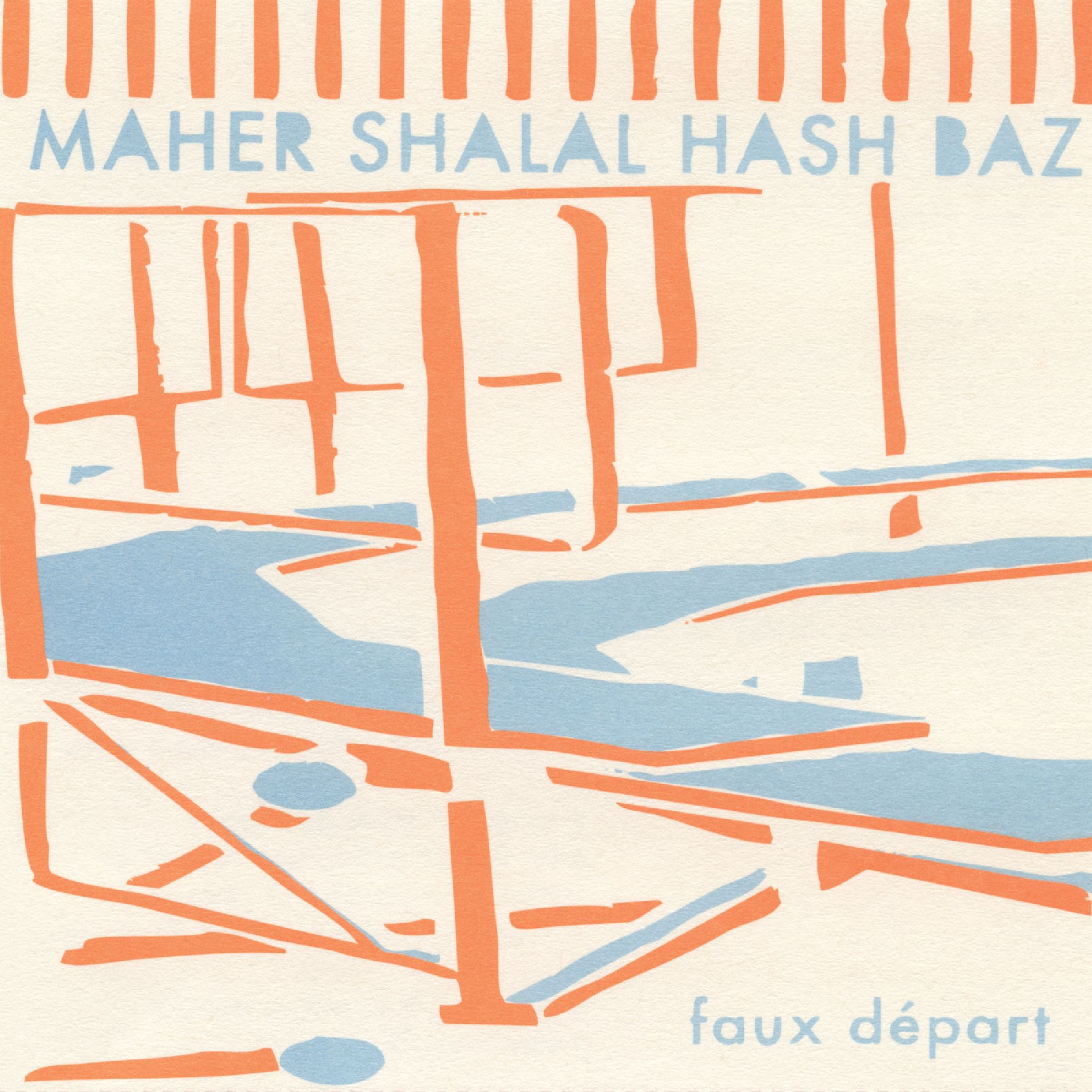 Maher Shalal Hash Baz Faux Départ (LP)