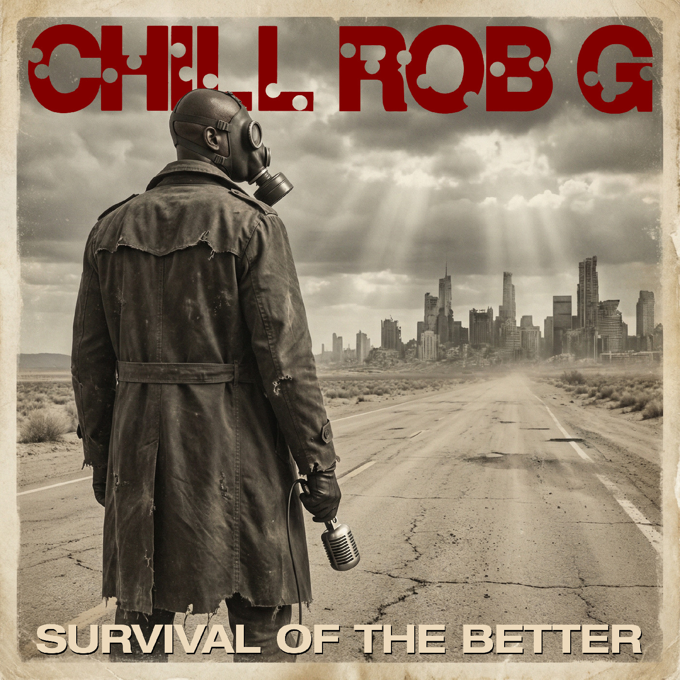Chill Rob G Survival Of The Better (LP)