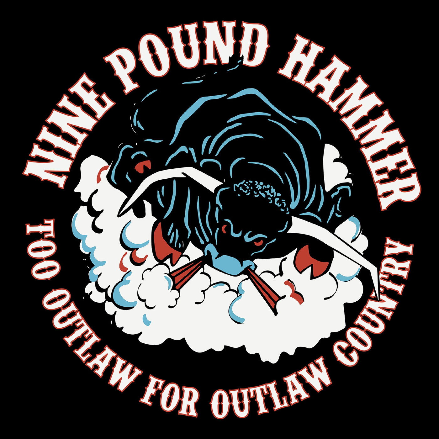 Nine Pound Hammer Too Outlaw For Outlaw Country (10")