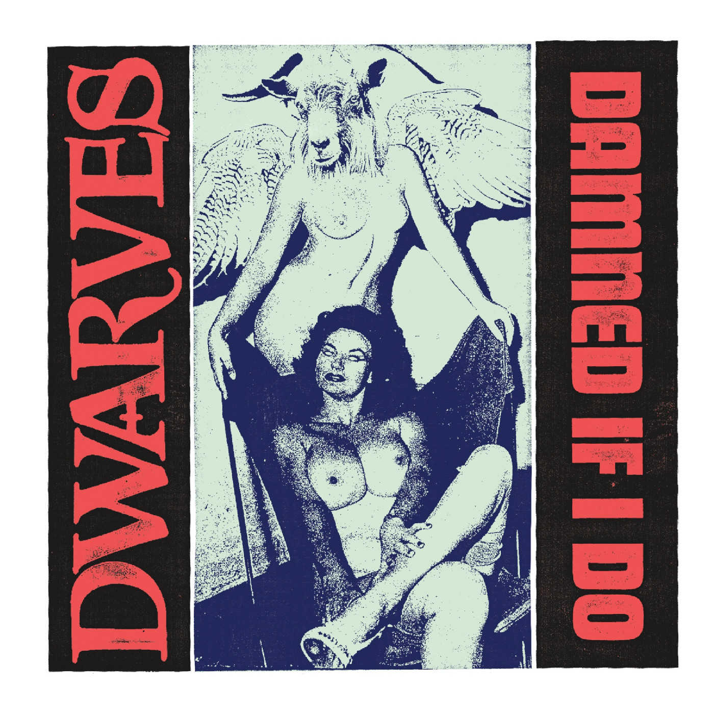 Dwarves Damned If I Do B/w The Cougars (7")