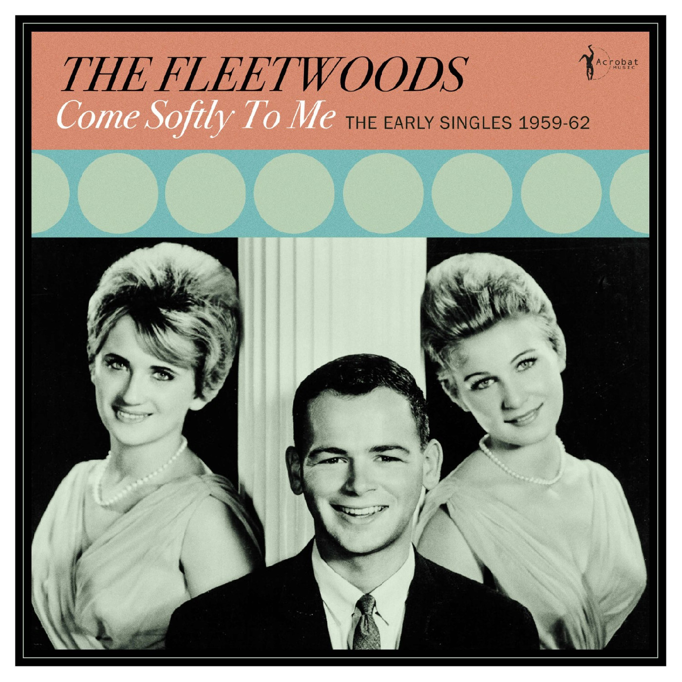 The Fleetwoods Come Softly To Me: The Early… (LP)