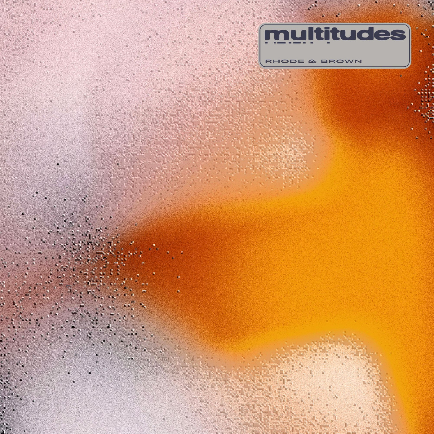 Rhode &amp; Brown Multitudes (LP)