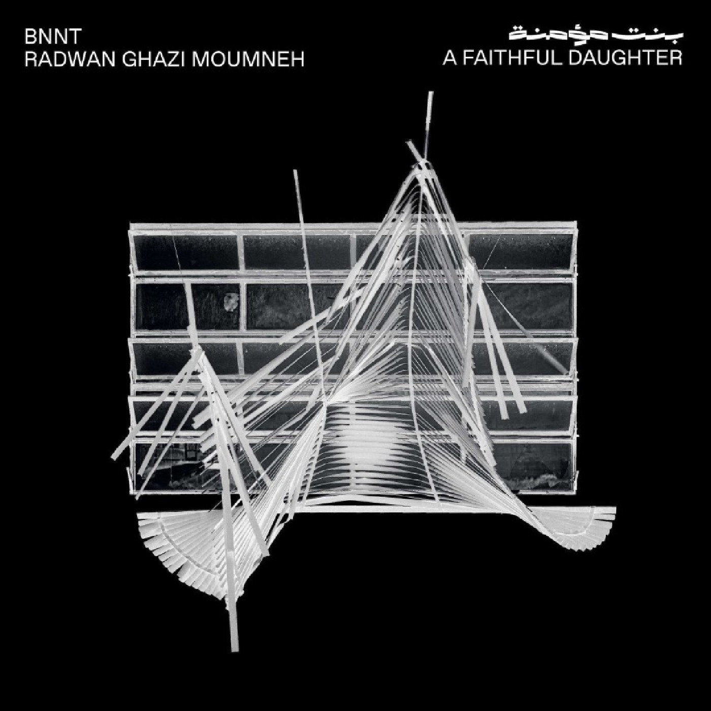 BNNT &amp; Radwan Ghazi Moumneh A Faithful Daughter (LP)