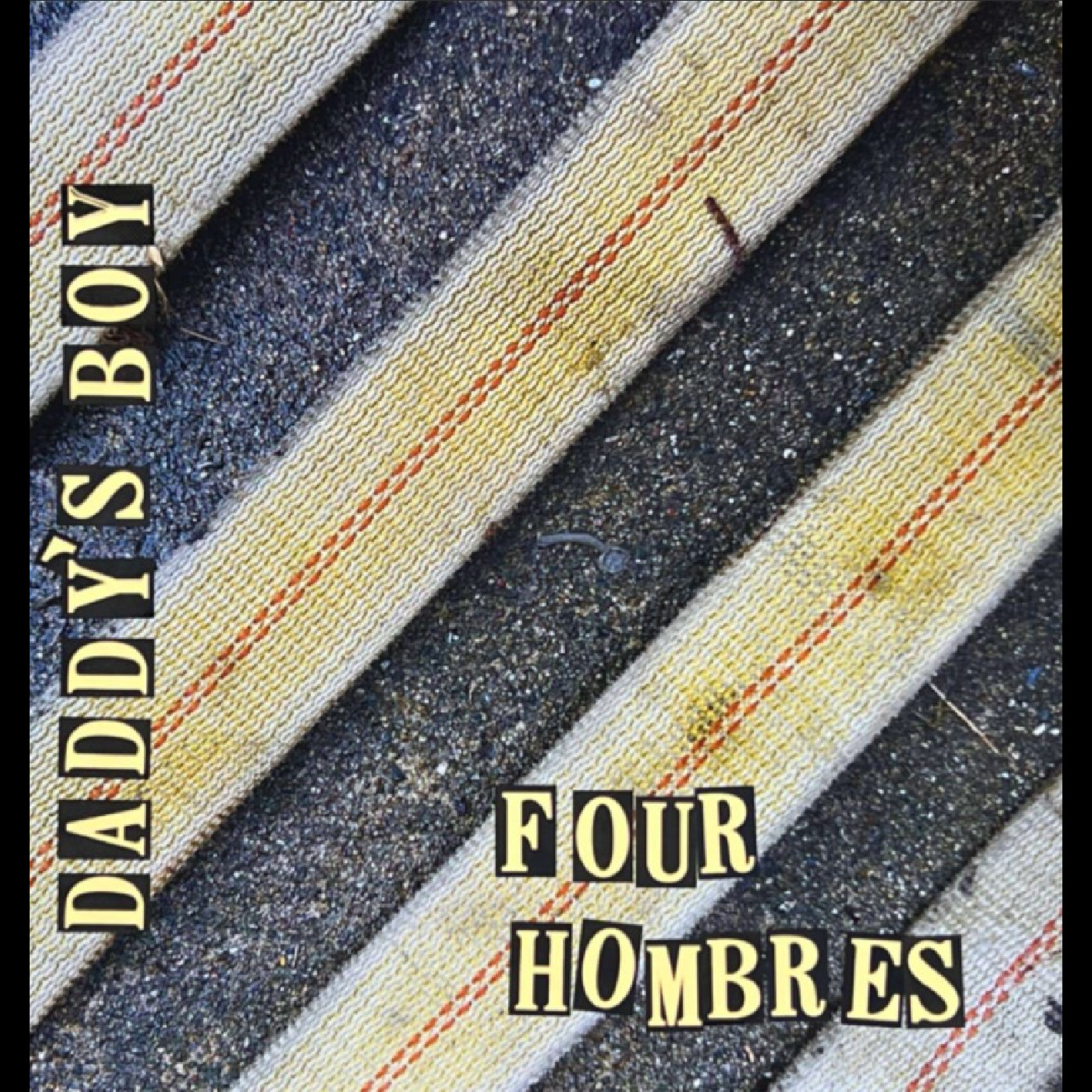 Daddy's Boy Four Hombres (LP)