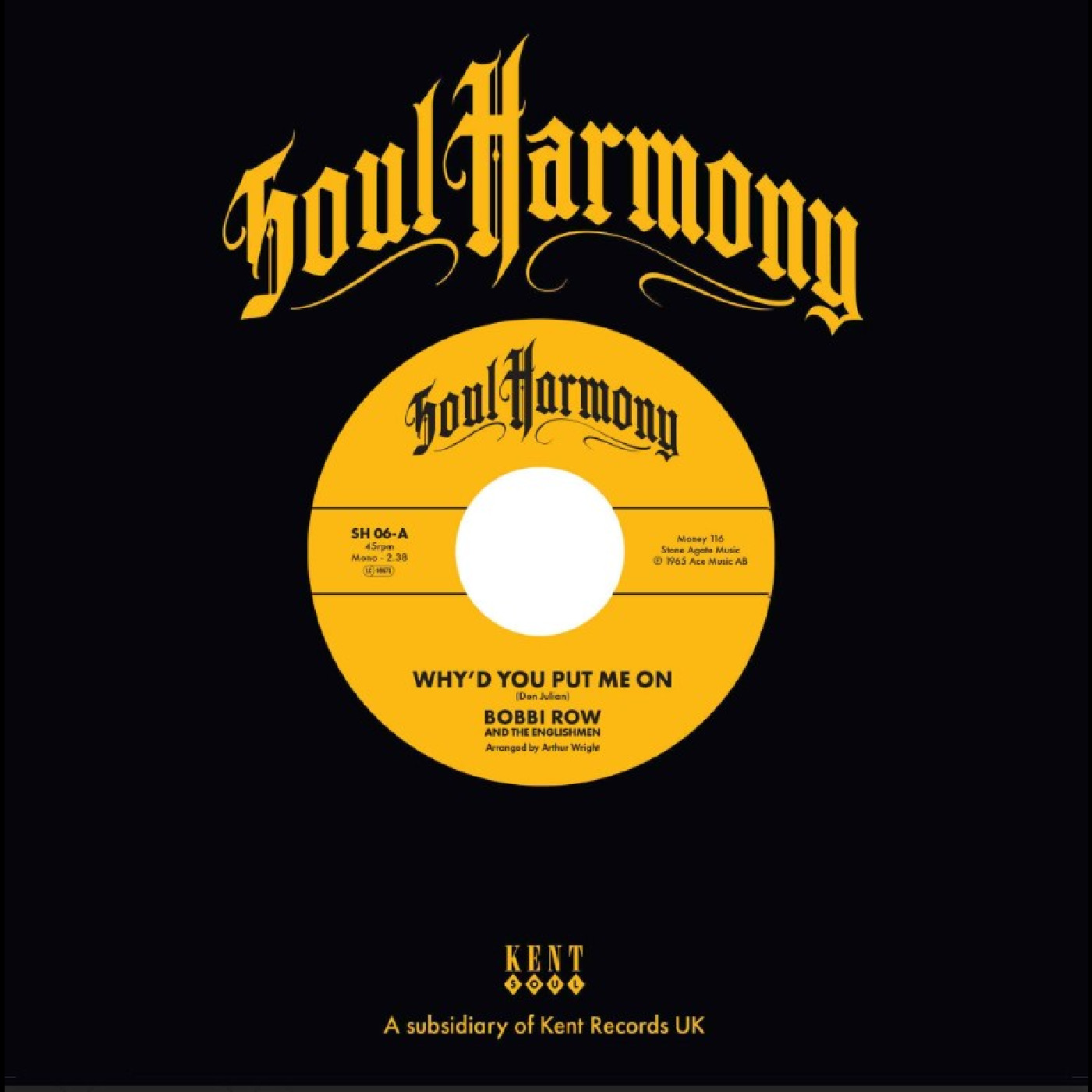 Bobbi Row &amp; The Englishmen… Why'd You Put Me On / Ain't That… (7")