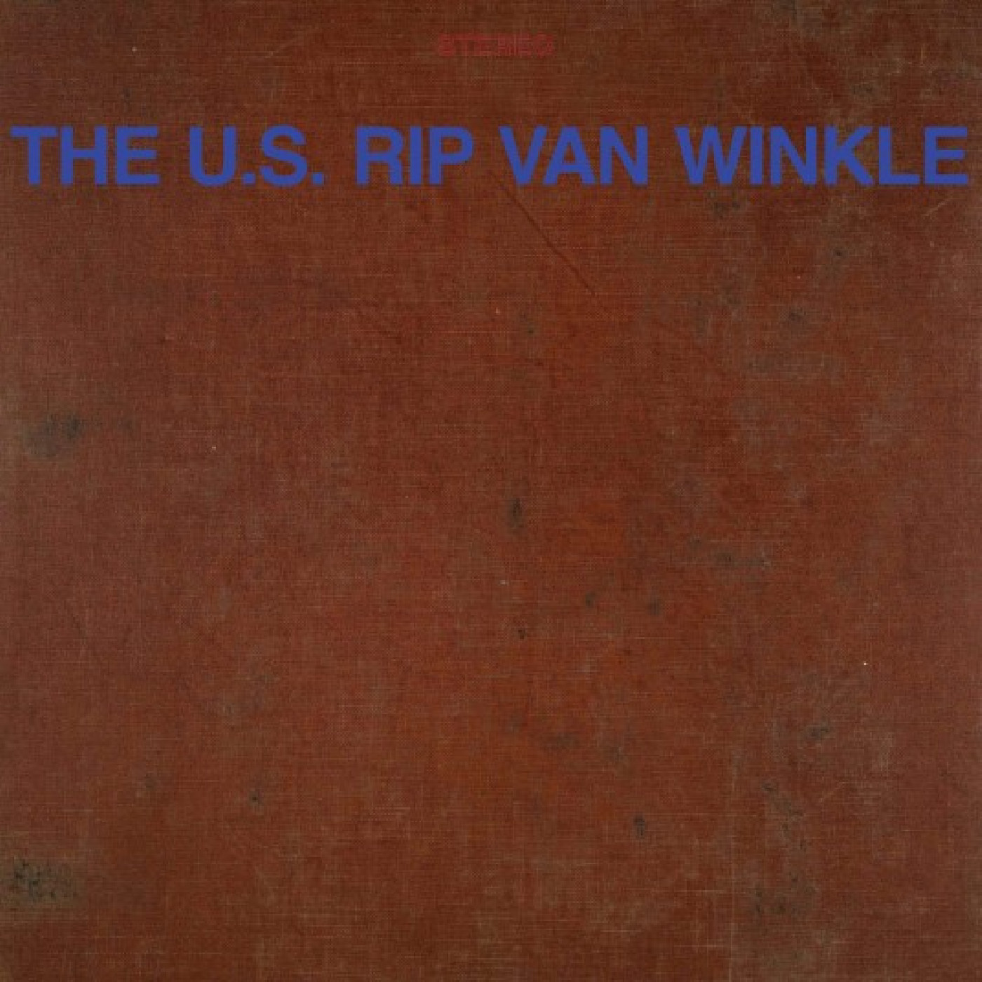The U.S. Rip Van Winkle The U.. Rip Van Winkle (LP)