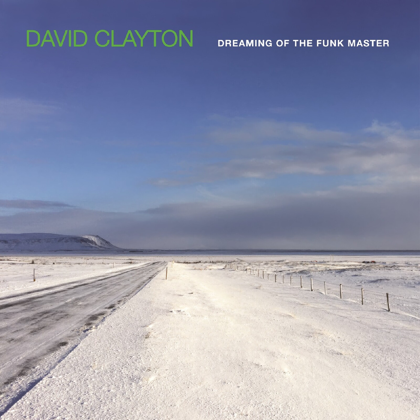 David Clayton Dreaming Of The Funk Master (LP)