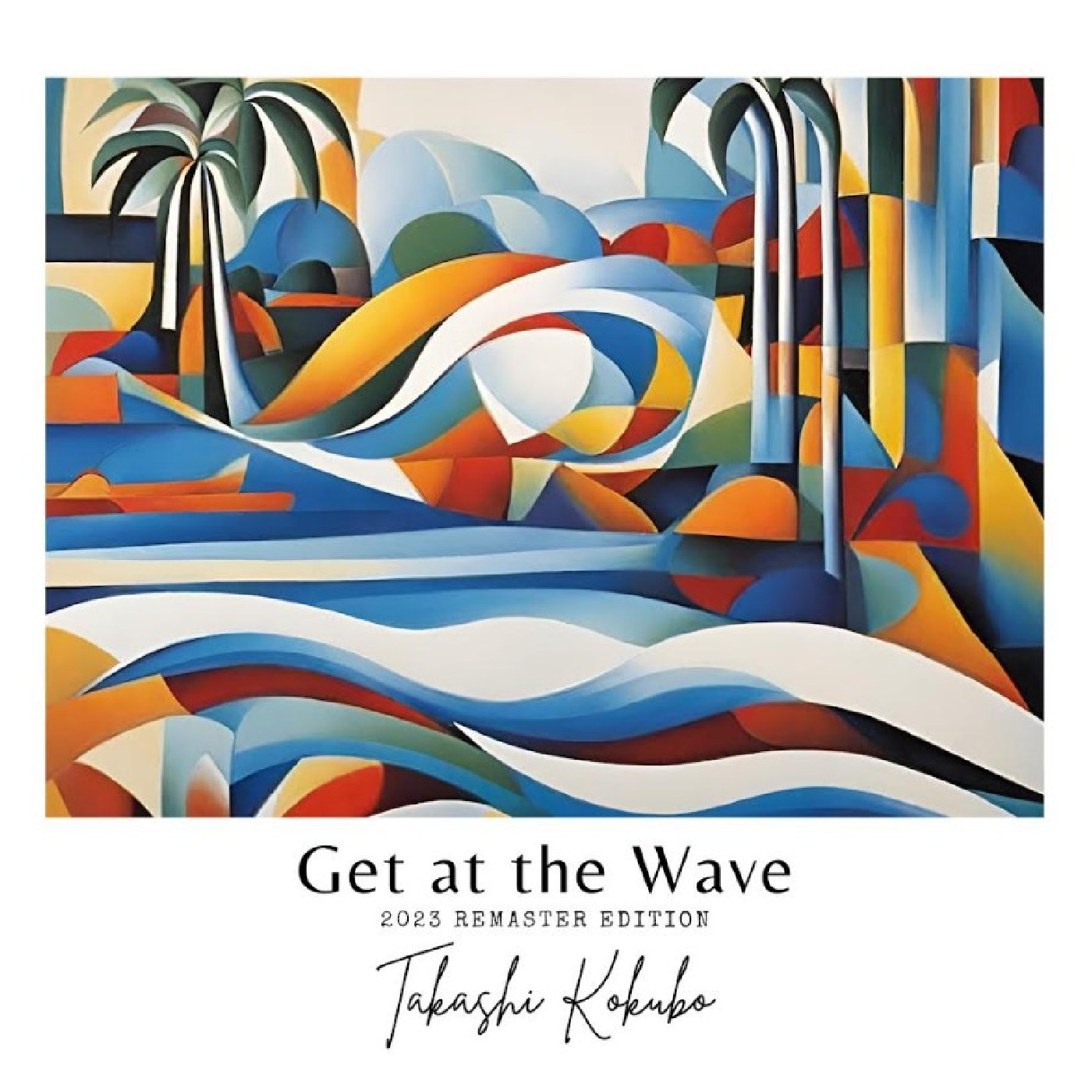 Takashi Kokubo Get At The Wave (LP)